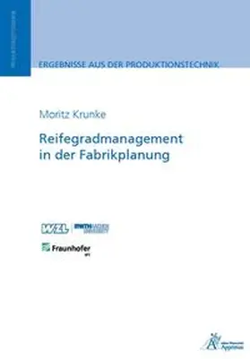 Krunke |  Reifegradmanagement in der Fabrikplanung | Buch |  Sack Fachmedien