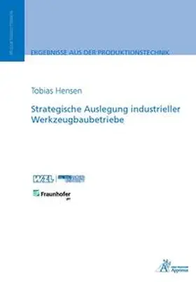 Hensen |  Strategische Auslegung industrieller Werkzeugbaubetriebe | Buch |  Sack Fachmedien