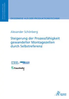 Schönberg |  Steigerung der Prozessfähigkeit gewandelter Montagezellen durch Selbstreferenz | Buch |  Sack Fachmedien