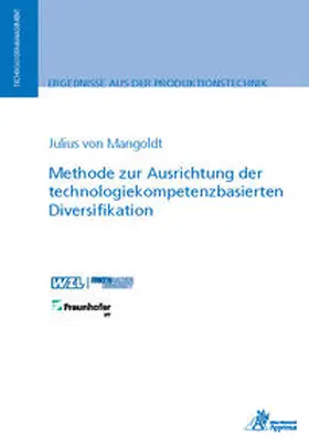 von Mangoldt |  Methode zur Ausrichtung der technologiekompetenzbasierten Diversifikation | Buch |  Sack Fachmedien