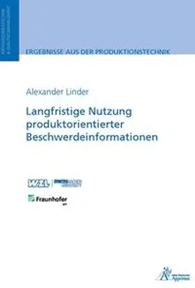 Linder |  Langfristige Nutzung produktorientierter Beschwerdeinformationen | Buch |  Sack Fachmedien