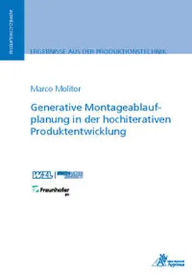 Molitor |  Generative Montageablaufplanung in der hochiterativen Produktentwicklung | Buch |  Sack Fachmedien