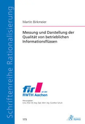 Birkmeier |  Messung und Darstellung der Qualität von betrieblichen Informationsflüssen | Buch |  Sack Fachmedien