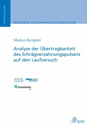 Rüngeler |  Analyse der Übertragbarkeit des Schrägverzahnungspulsens auf den Laufversuch | eBook | Sack Fachmedien