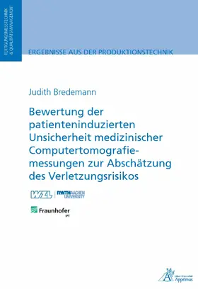 Bredemann |  Bewertung der patienteninduzierten Unsicherheit medizinischer Computertomografiemessungen | eBook | Sack Fachmedien