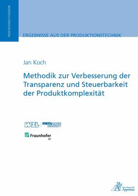 Koch |  Methodik zur Verbesserung der Transparenz und Steuerbarkeit der Produktkomplexität | eBook | Sack Fachmedien