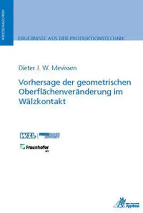 Mevissen |  Vorhersage der geometrischen Oberflächenveränderung im Wälzkontakt | Buch |  Sack Fachmedien