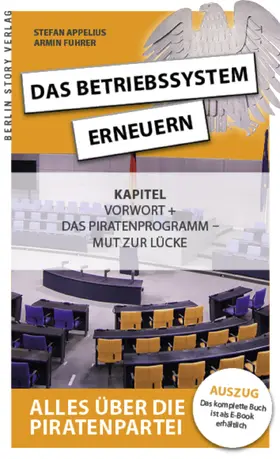 Appelius / Fuhrer |  Das Betriebssystem erneuern - Alles über die Piratenpartei, Auskopplung | eBook | Sack Fachmedien