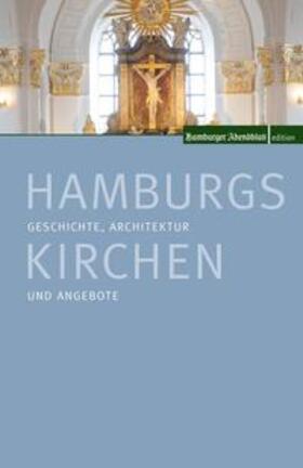 Haider / Hamburger Abendblatt / Gretzschel |  Hamburgs Kirchen | Buch |  Sack Fachmedien