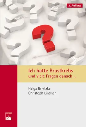 Brietzke / Lindner |  Ich hatte Brustkrebs und viele Fragen danach ... | eBook | Sack Fachmedien