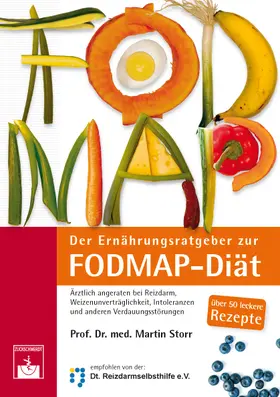 Storr |  Der Ernährungsratgeber zur FODMAP-Diät | Buch |  Sack Fachmedien