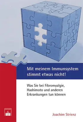 Strienz |  Mit meinem Immunsystem stimmt etwas nicht! | Buch |  Sack Fachmedien