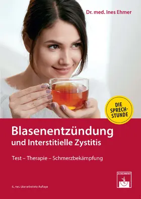 Ehmer |  Blasenentzündung und Interstitielle Zystitis | eBook | Sack Fachmedien