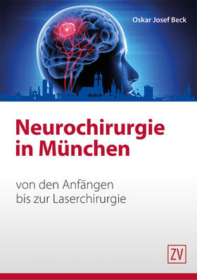 Beck |  Neurochirurgie in München | Buch |  Sack Fachmedien