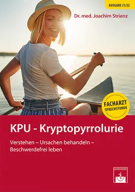 Strienz |  KPU - Kryptopyrrolurie | Buch |  Sack Fachmedien