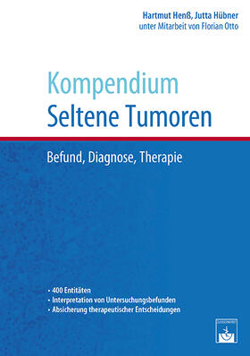 Henß / Hübner / Otto |  Kompendium Seltene Tumoren | Buch |  Sack Fachmedien