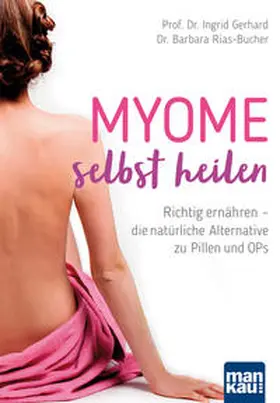 Gerhard / Rias-Bucher |  Myome selbst heilen | Buch |  Sack Fachmedien