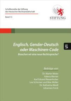 Hilgard / Meier / Werner |  Englisch, Gender-Deutsch oder Maschinen-Code | Buch |  Sack Fachmedien