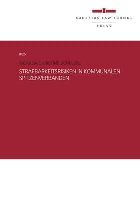 Schelzke |  Strafbarkeitsrisiken in kommunalen Spitzenverbänden | Buch |  Sack Fachmedien