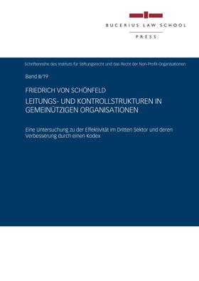 von Schönfeld |  Leitungs- und Kontrollstrukturen in gemeinnützigen Organisationen | Buch |  Sack Fachmedien