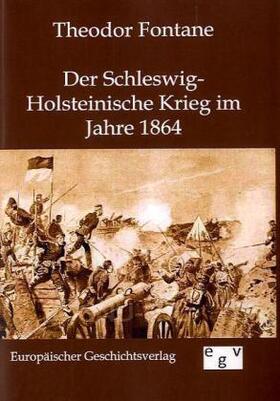 Fontane |  Der Schleswig-Holsteinische Krieg im Jahre 1864 | Buch |  Sack Fachmedien