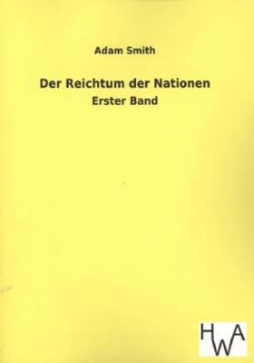 Smith |  Der Reichtum der Nationen | Buch |  Sack Fachmedien