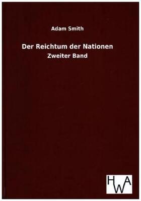 Smith |  Der Reichtum der Nationen | Buch |  Sack Fachmedien