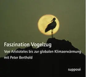 Berthold / Sander | Faszination Vogelzug | Sonstiges | 978-3-86385-044-9 | sack.de