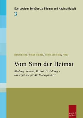 Jung / Molitor / Schilling |  Vom Sinn der Heimat | Buch |  Sack Fachmedien