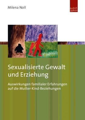 Noll |  Sexualisierte Gewalt und Erziehung | Buch |  Sack Fachmedien