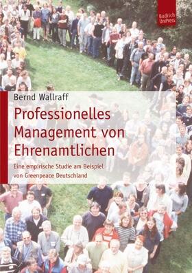 Wallraff |  Professionelles Management von Ehrenamtlichen | eBook | Sack Fachmedien