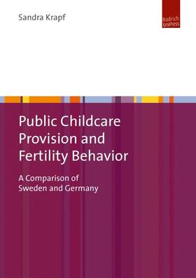 Krapf |  Public Childcare Provision and Fertility Behavior | eBook | Sack Fachmedien