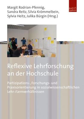 Rodrian-Pfennig / Reitz / Krömmelbein |  Reflexive Lehrforschung an der Hochschule | eBook | Sack Fachmedien