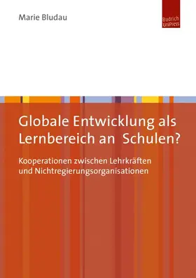 Bludau |  Globale Entwicklung als Lernbereich an Schulen? | eBook | Sack Fachmedien