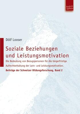 Looser |  Soziale Beziehungen und Leistungsmotivation | eBook |  Sack Fachmedien