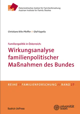 Rille-Pfeiffer / Kapella |  Familienpolitik in Österreich: Wirkungsanalyse familienpolitischer Maßnahmen des Bundes | eBook | Sack Fachmedien