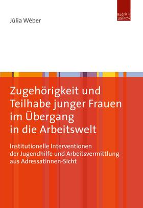 Wéber | Zugehörigkeit und Teilhabe junger Frauen im Übergang in die Arbeitswelt | E-Book | sack.de