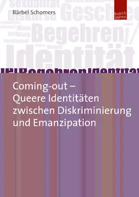 Schomers |  Coming-out – Queere Identitäten zwischen Diskriminierung und Emanzipation | eBook | Sack Fachmedien