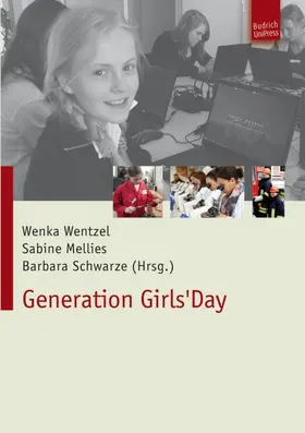 Wentzel / Mellies / Schwarze |  Generation Girls' Day | eBook | Sack Fachmedien