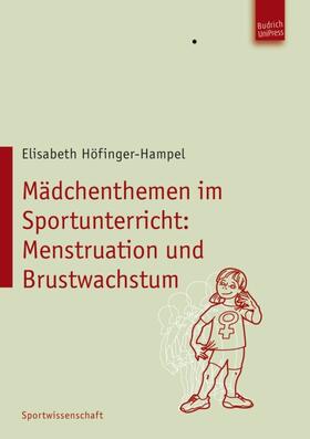 Höfinger-Hampel |  Mädchenthemen im Sportunterricht | eBook | Sack Fachmedien