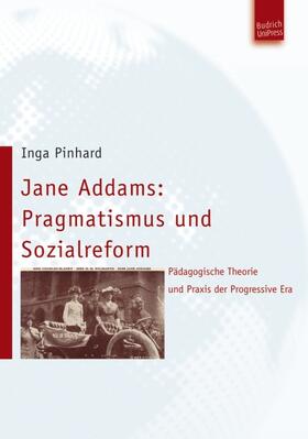 Pinhard |  Jane Addams: Pragmatismus und Sozialreform | eBook | Sack Fachmedien