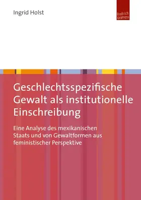 Holst |  Geschlechtsspezifische Gewalt als institutionelle Einschreibung | Buch |  Sack Fachmedien