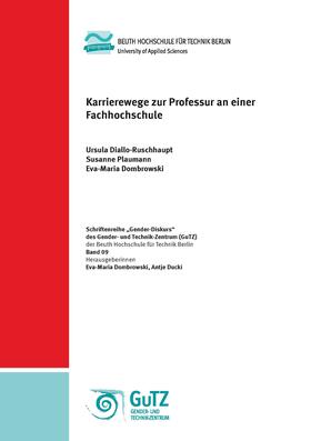 Diallo-Ruschhaupt / Plaumann / Dombrowski |  Karrierewege zur Professur an einer Fachhochschule | Buch |  Sack Fachmedien