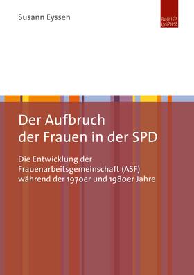 Eyssen |  Der Aufbruch der Frauen in der SPD | Buch |  Sack Fachmedien