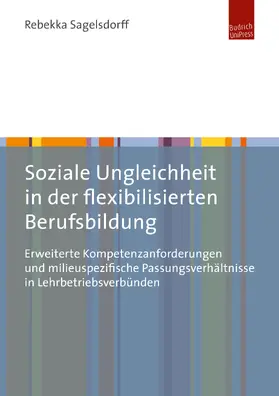 Sagelsdorff |  Soziale Ungleichheit in der flexibilisierten Berufsbildung | Buch |  Sack Fachmedien