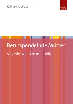 Wojahn |  Berufspendelnde Mütter | eBook | Sack Fachmedien