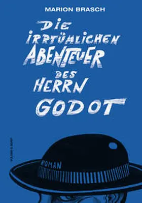 Brasch |  Die irrtümlichen Abenteuer des Herrn Godot | Buch |  Sack Fachmedien