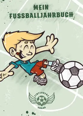 Kirst |  Mein Fußballjahrbuch | Buch |  Sack Fachmedien