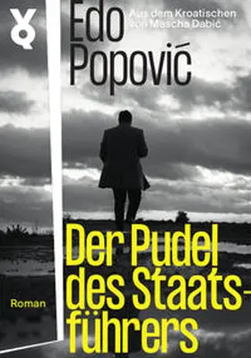 Popovic / Popovic |  Der Pudel des Staatsführers | Buch |  Sack Fachmedien