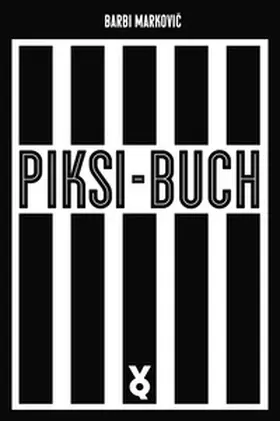 Markovic / Markovic / Willmann |  Piksi-Buch | eBook | Sack Fachmedien